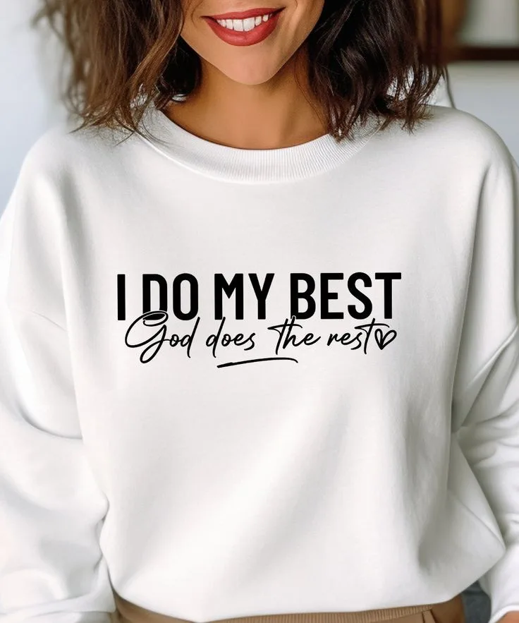 Sweatshirt I Do My Best