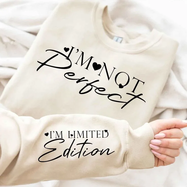 Sweatshirt IM Not Perfect 